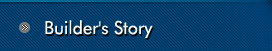 Builder's story